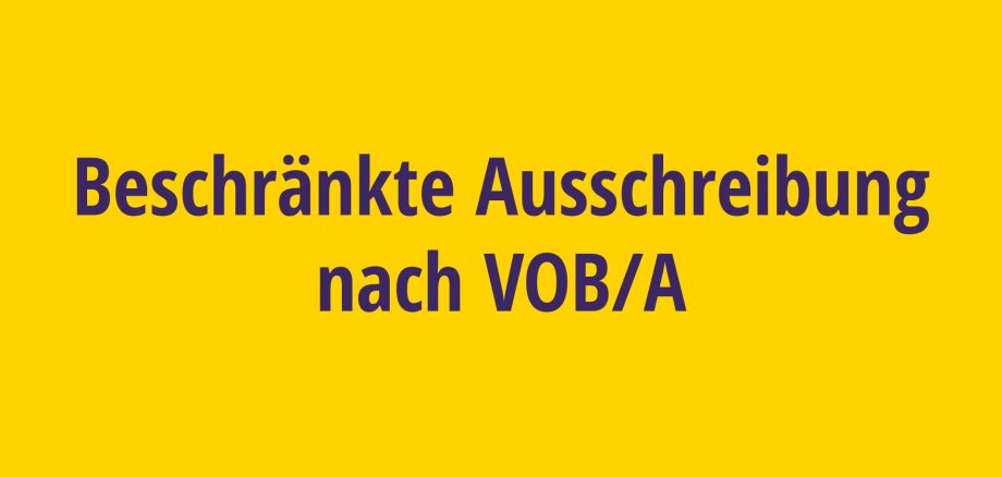 Beschränkte Ausschreibung VOB/A Beschränkte Ausschreibung nach VOB/A